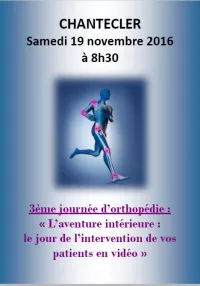 SAMEDI 19 NOVEMBRE 2016 : 3ème JOURNEE D'ORTHOPEDIE